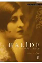 Halide; Tutku, Hüzün, İsyan