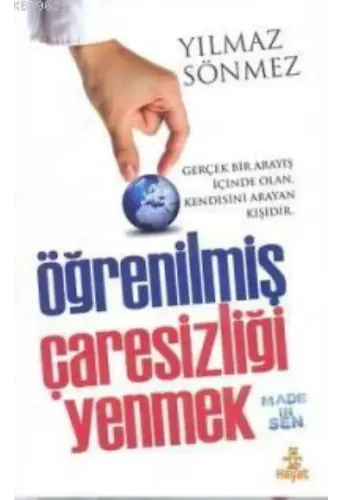 Öğrenilmiş Çaresizliği Yenmek; Made In Sen