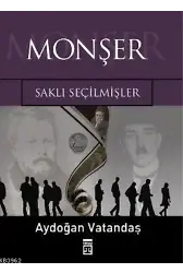 Monşer; Saklı Seçilmişler