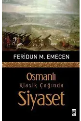 Osmanlı Klasik Çağında Siyaset