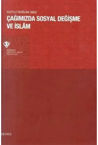 Çağımızda Sosyal Değişme ve İslam (Kutlu Doğum 2002)