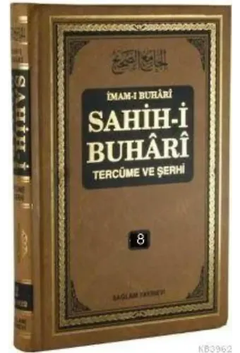 Sahih-i Buhari Tercüme ve Şerhi cilt 8; Hadis No: 4879 - 5635