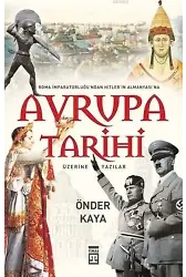 Avrupa Tarihi Üzerine Yazılar; Roma İmparatorluğu'ndan Hitler Almanyası'na
