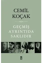 Geçmiş Ayrıntıda Saklıdır