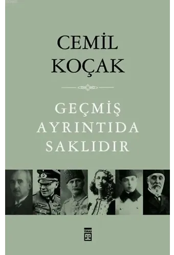 Geçmiş Ayrıntıda Saklıdır