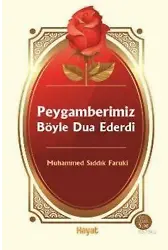 Peygamberimiz Böyle Dua Ederdi
