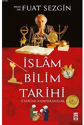 İslam Bilimler Tarihi Üzerine Konferanslar