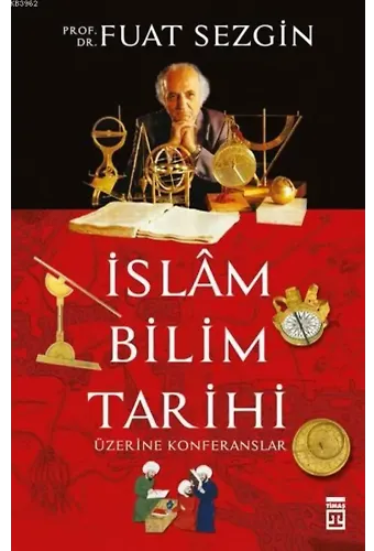 İslam Bilimler Tarihi Üzerine Konferanslar