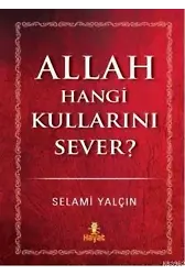 Allah Hangi Kullarını Sever