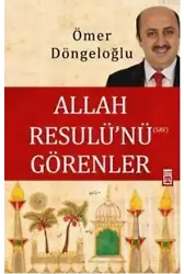 Allah Resulü'nü Görenler