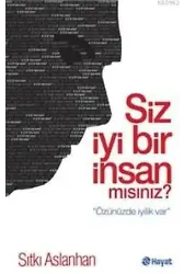 Siz İyi Bir İnsan mısınız?
