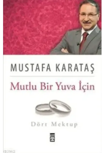 Mutlu Bir Yuva İçin Dört Mektup