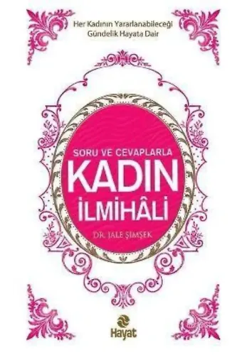 Soru ve Cevaplarla Kadın İlmihali