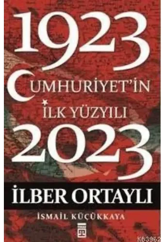 Cumhuriyet'in İlk Yüzyılı (1923-2023)