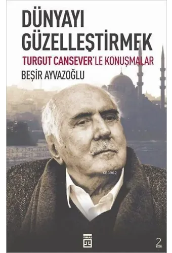 Dünyayı Güzelleştirmek