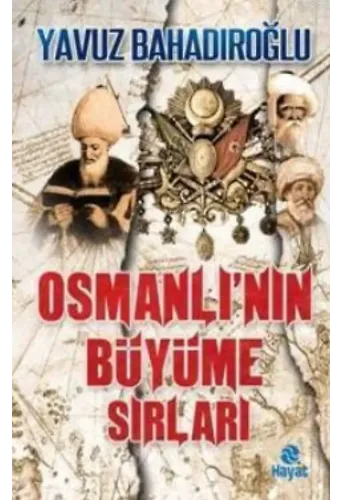 Osmanlı'nın Büyüme Sırları