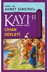 Kayı II; Cihan Devleti