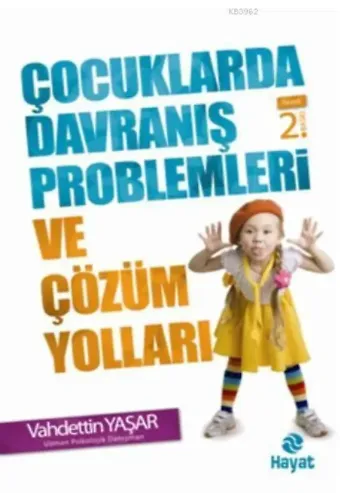 Çocuklarda Davranış Problemleri Ve Çözüm Yolları