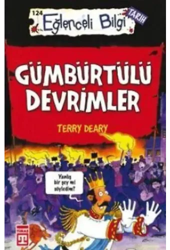 Gümbürtülü Devrimler; Eğlenceli Bilgi