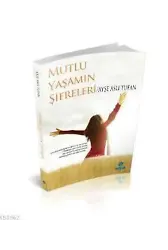 Mutlu Yaşamın Şifreleri