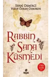 Rabbin Sana Küsmedi