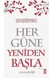 Her Güne Yeniden Başla