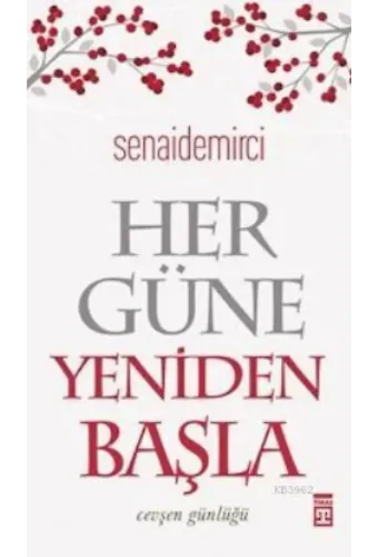 Her Güne Yeniden Başla