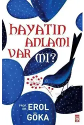 Hayatın Anlamı Var Mı?