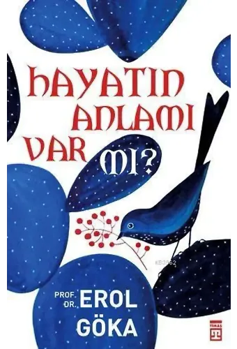 Hayatın Anlamı Var Mı?