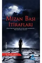 Mizan Başı İtirafları