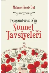 Peygamberimizin Sünnet ve Tavsiyeleri