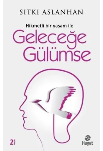 Geleceğe Gülümse