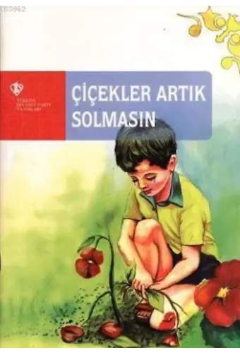 Çiçekler Artık Solmasın