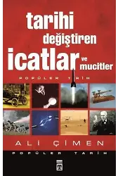 Tarihi Değiştiren İcatlar ve Mucitler