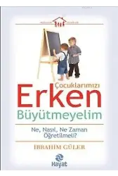 Çocuklarımızı Erken Büyütmeyelim