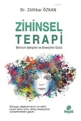 Zihinsel Terapi; Bilincin Gelişimi ve Sinerjinin Gücü