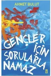Gençler İçin Sorularla Namaz