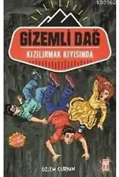 Gizemli Dağ; Kızılırmak Kıyısında