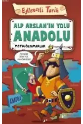 Alp Arslan'ın Yolu Anadolu