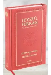 Feyzü'l Furkan Kur'ân-ı Kerîm ve Tefsirli Meali (Büyük Boy - Mushaf ve Meal - Mıklepli) BORDO