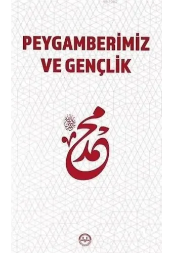 Peygamberimiz ve Gençlik