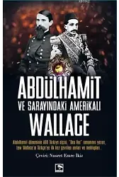 Abdülhamit ve Sarayındaki Amerikalı