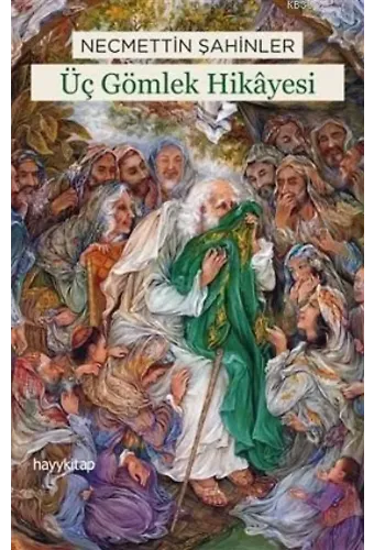 Üç Gömlek Hikayesi