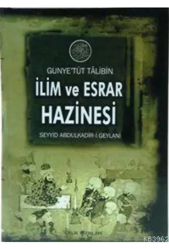 Gunyetüt Talibin İlim ve Esrar Hazinesi