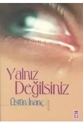 Yalnız Değilsiniz