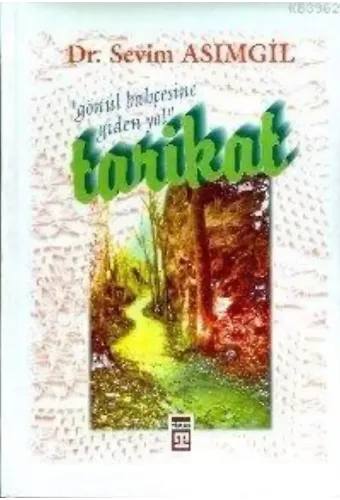 Gönül Bahçesine Giden Yol:tarikat