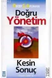 Doğru Yönetim Kesin Sonuç