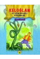 Keloğlan Yaşıyor Başını Kaşıyor; (keloğlan Masalları 2)