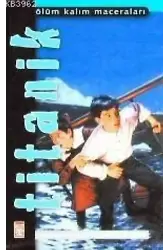 Titanik; Heyecan Fırtınası