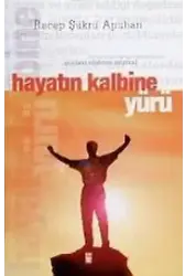 Hayatın Kalbine Yürü